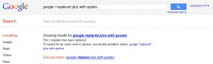 Screenshot of Google error - replaced the plus operator with quote marks